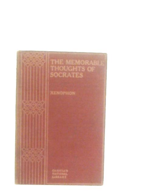 The Memorable Thoughts of Socrates By Xenophon