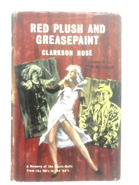 Red Plush and Greasepaint von Clarkson Rose