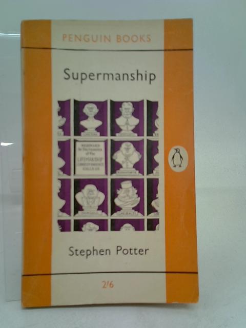 Supermanship By Stephen Potter