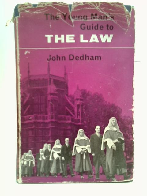 The young man's guide to the law von John Dedham