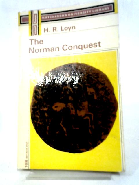 The Norman Conquest. By H. R. Loyn