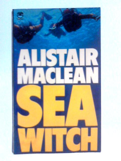 Seawitch By Alistair MacLean