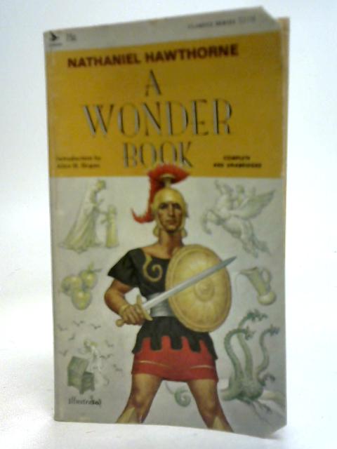 A Wonder Book By Nathaniel Hawthorne