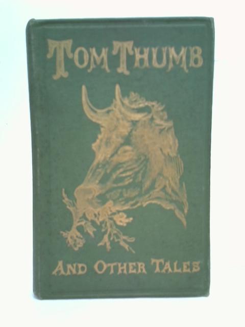 Tom Thumb and Other Tales By Stated