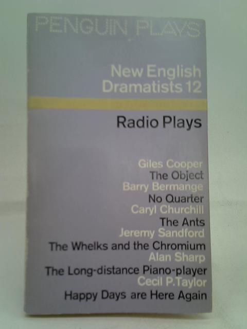 New English Dramatists 12: Radio Plays par Gile Cooper et al