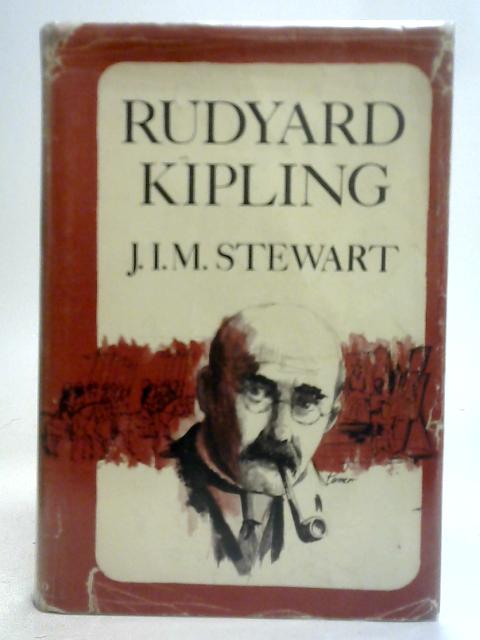 Rudyard Kipling By J. I. M. Stewart