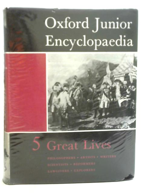 Oxford Junior Encyclopaedia Vol V Great Lives By Laura E. Salt and Robert Sinclair