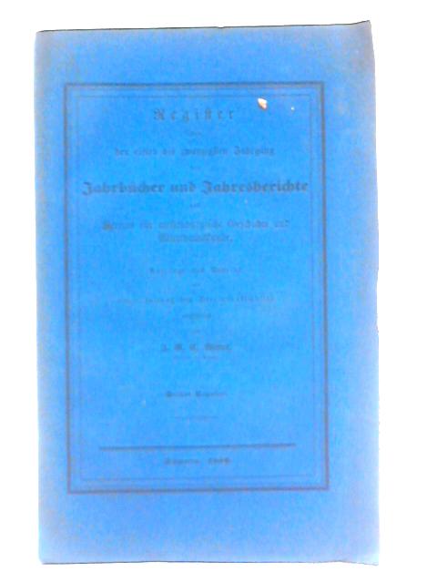 Register uber den 11th bis 20th Jahrgang der Jahrbucher des Vereins fur Meklenburgische Geschichte und Alterthumskunde - Drittes Register By J G C Ritter