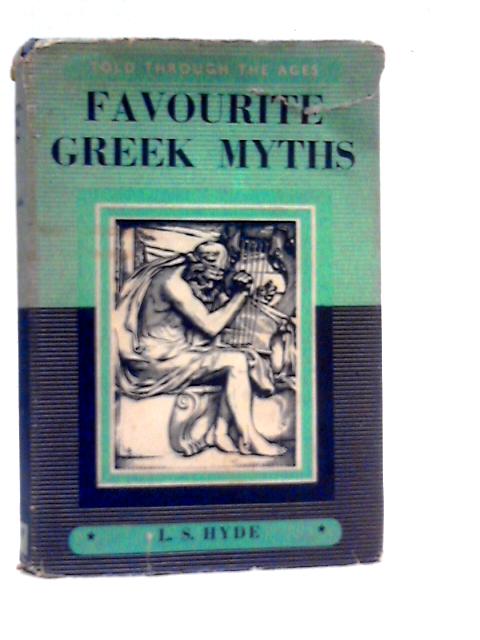 Favourite Greek Myths von Lilian Stoughton Hyde