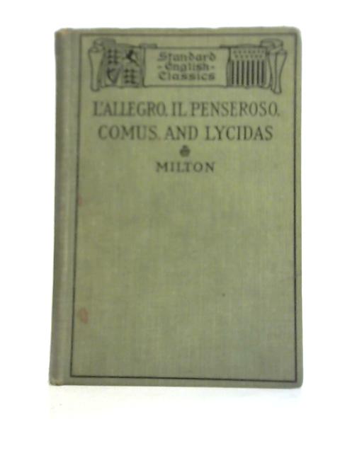 L'Allegro, il Penseroso, Comus and Lycidas By John Milton