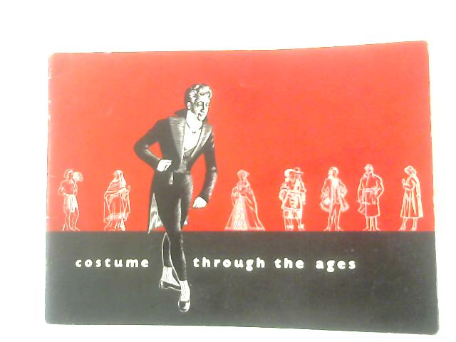 Costume Through the Ages von Anon