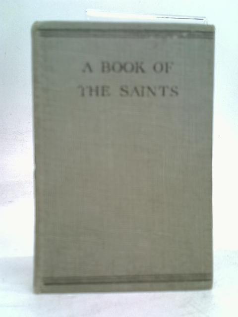 A Book of the Saints von Lawrence H.Dawson