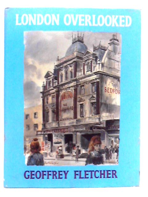 London Overlooked By Geoffrey S.Fletcher