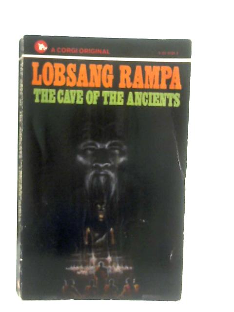 The Cave of the Ancients von T. Lobsang Rampa