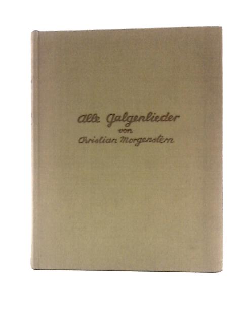 Alle Galgenlieder By Christian Morgenstern