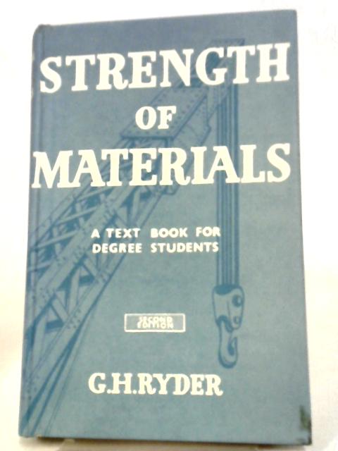 Strength of Materials By G.H. Ryder