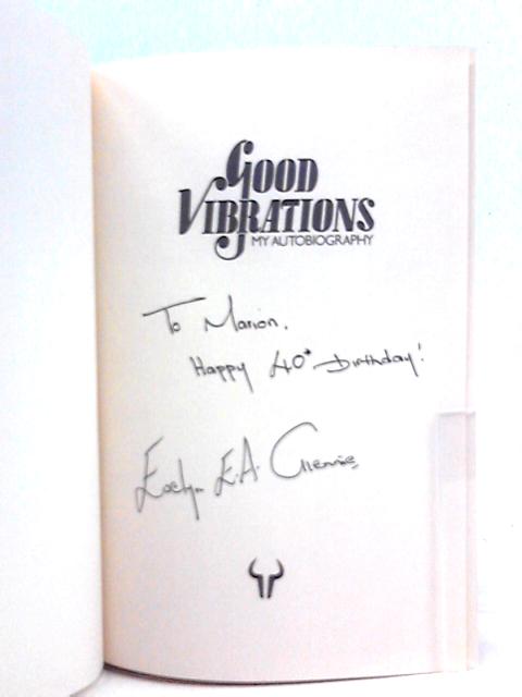 Good Vibrations: My Autobiography By Evelyn Glennie