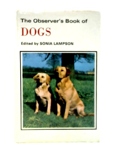 The Observer's Book of Dogs By Sonia Lampson (Ed)