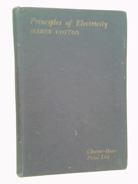 Principles of Electricity By H. Cotton