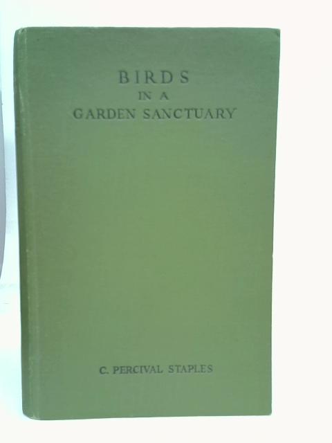 Birds in a Garden Sanctuary By C. Percival Staples