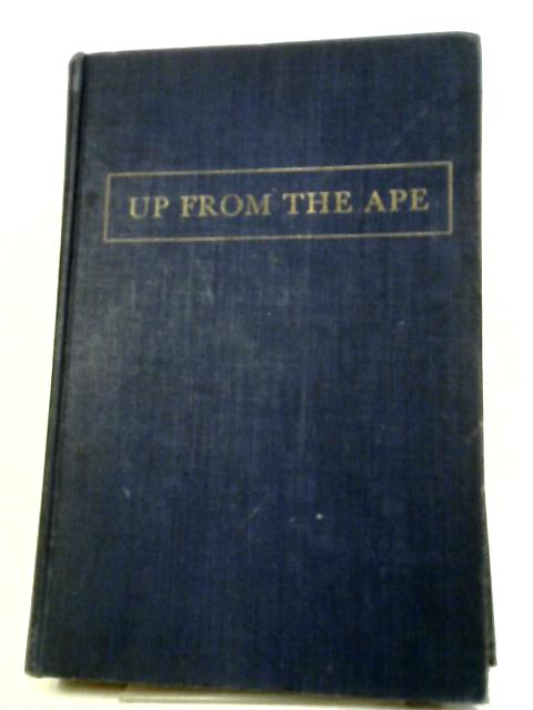 Up From The Ape By Earnest Albert Hooton