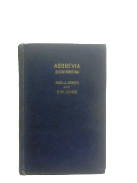 Abbrevia Shortwriting By Abel J. & R. M. Jones