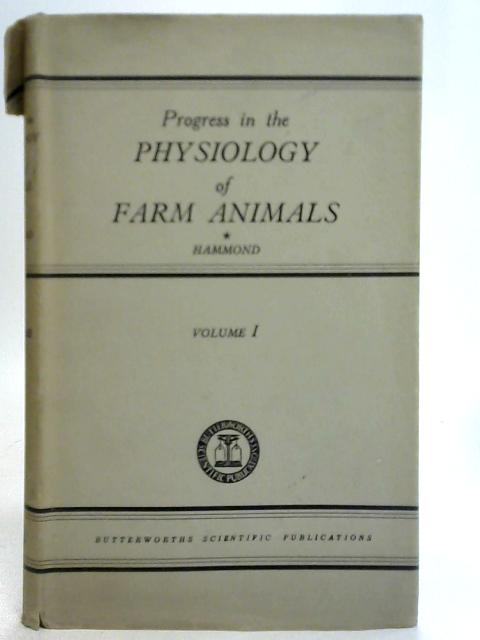 Progress In The Physiology Of Farm Animals: Vol 1 par John Hammond