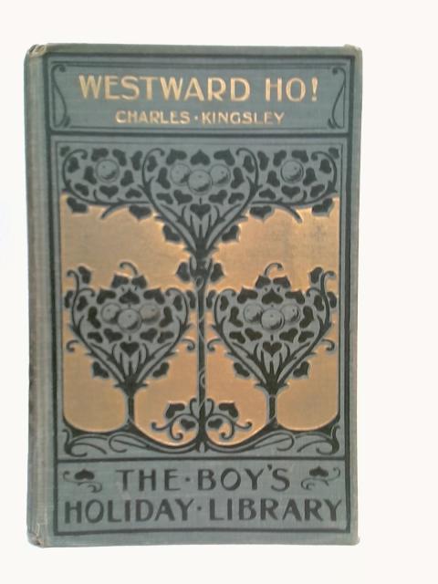 Westward Ho! von Charles Kingsley