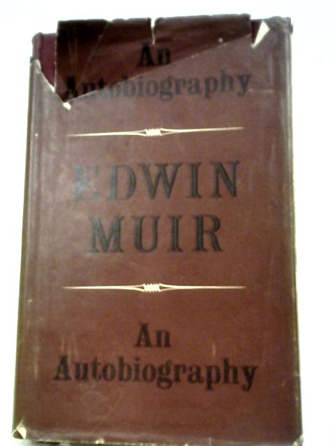 An Autobiography von Edwin Muir