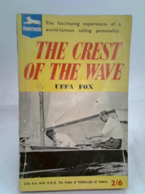 The Crest of the Wave By Uffa Fox