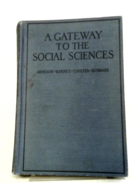 A Gateway To The Social Sciences von Ben Albert Arneson et. al.