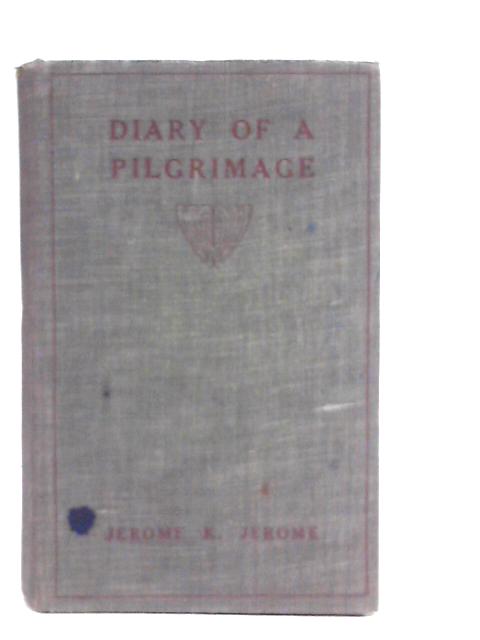 Diary of a Pilgrimage von Jerome K.Jerome