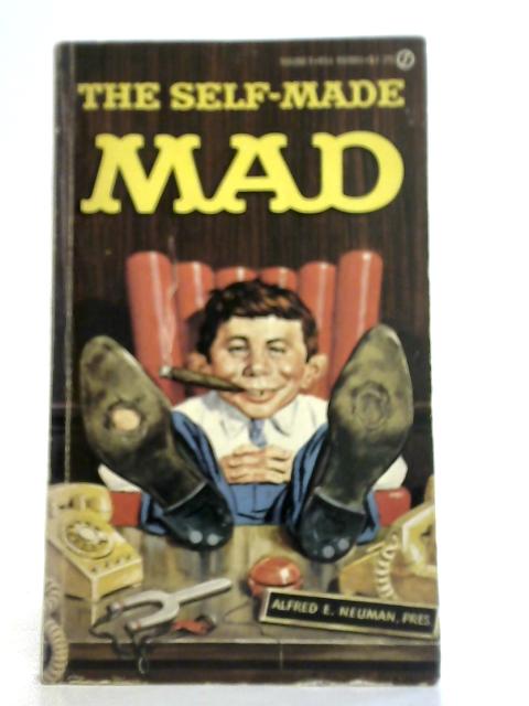 The Self-Made Mad By Albert B Feldstein