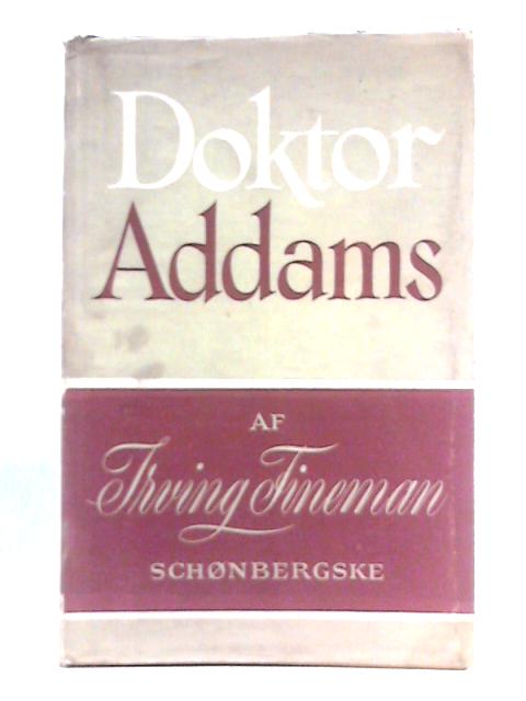 Doktor Addams: Andet Bind von Irving Fineman