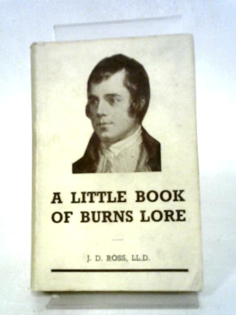 A Little Book of Burns Lore von John D Ross