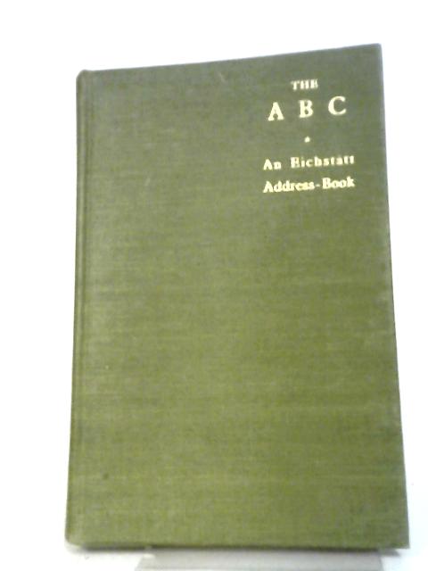 The A.B.C. An Address Book of Prisoners of War at Oflag Vl B, Eichstatt, Germany von C. D. Yarrow