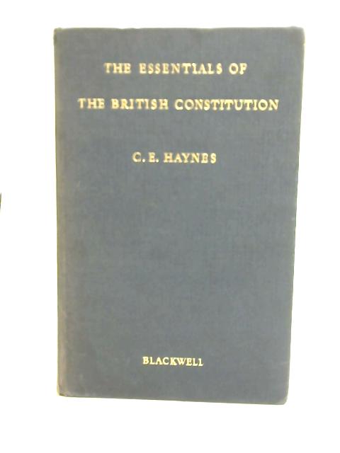 The Essentials of The British Constitution By Charles Edward Haynes