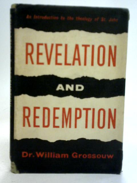 Revelation and Redemption By William Grossouw