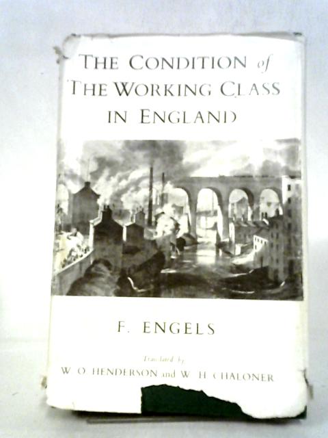 The Condition of the Working Class in England von WO Henderson et al (ed)