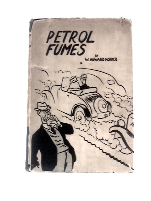 Petrol Fumes von W Howard Horder