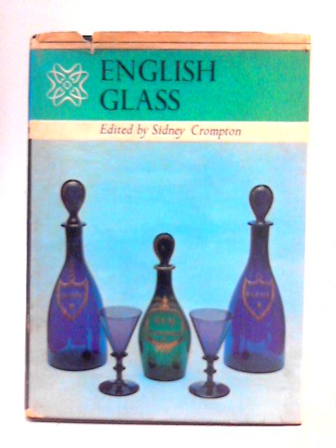English Glass By Sidney Crompton
