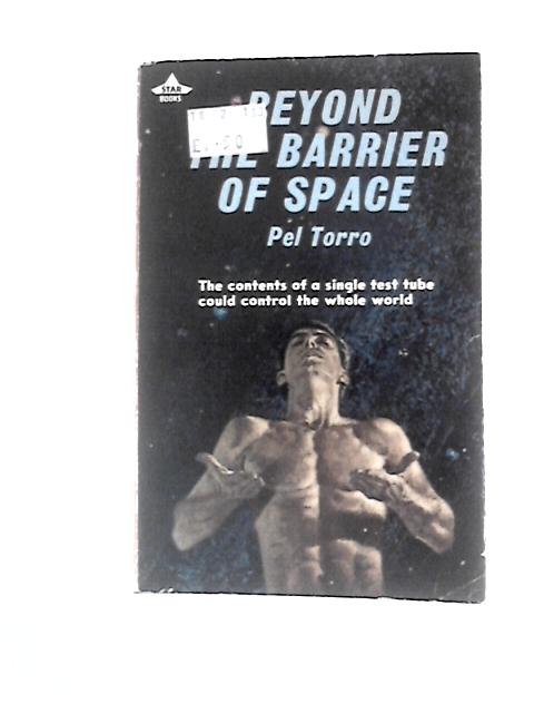 Beyond the Barrier of Space By Pel Torro