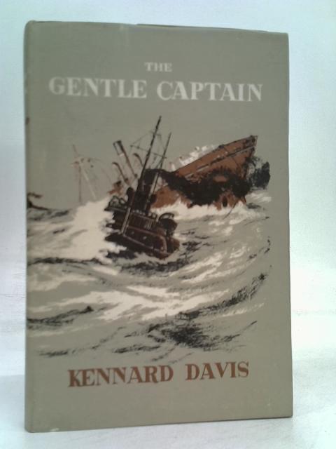 The Gentle Captain By Kennard Davis