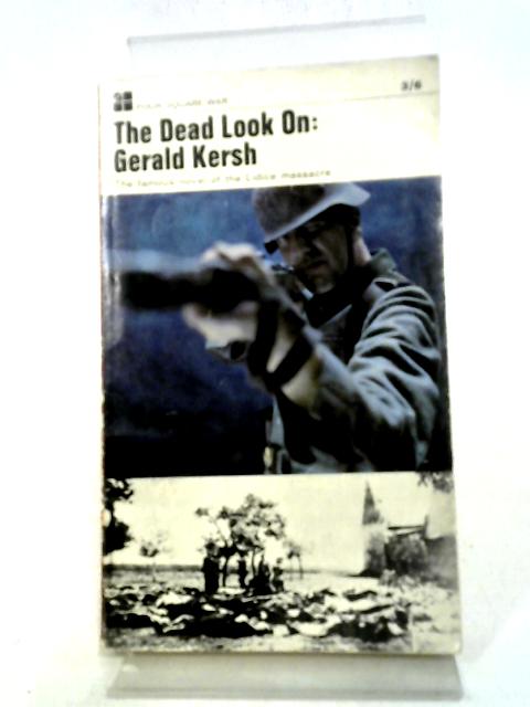 The Dead Look On (Four Square Books) By Gerald Kersh