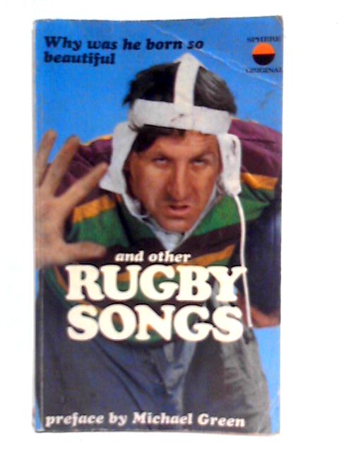 Why Was He Born So Beautiful and Other Rugby Songs By Harry Morgan