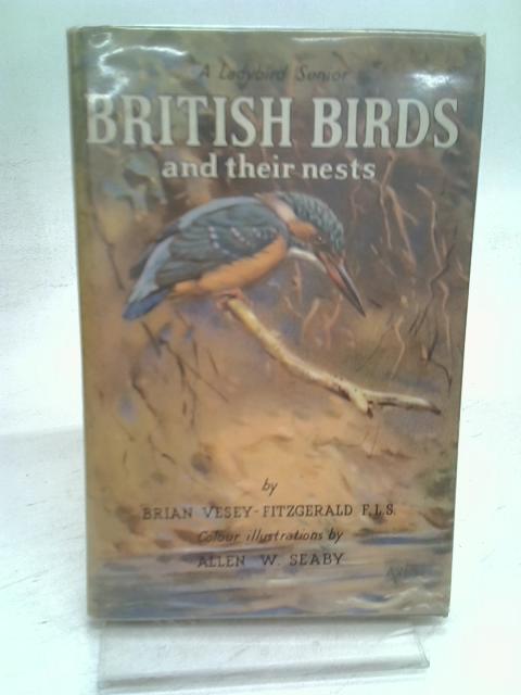 British birds and their nests By Vesey-Fitzgerald