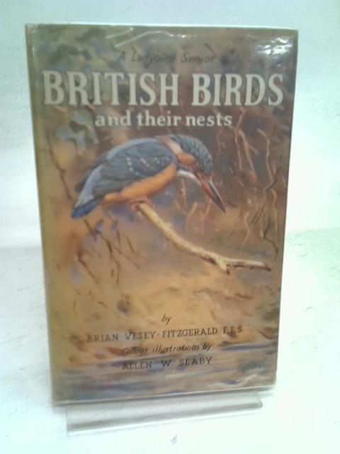 British birds and their nests By Brian Vesey-Fitzgerald