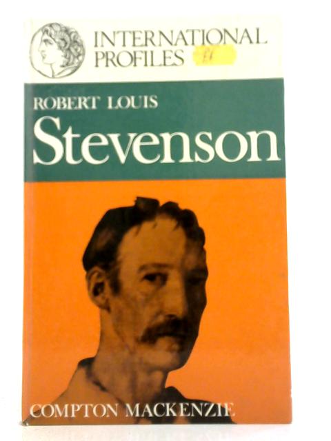 Robert Louis Stevenson By Compton Mackenzie