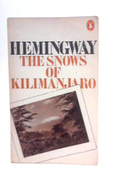 The Snows of Kilimanjaro By Ernest Hemingway