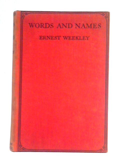 Words and Names von Ernest Weekley